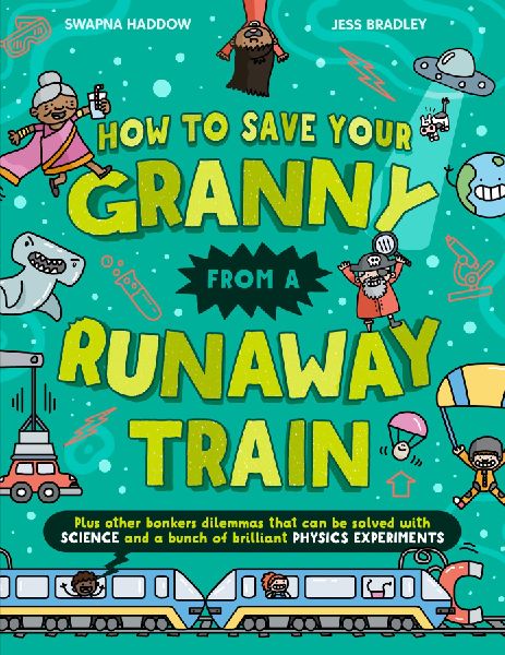 How To Save Your Granny From a Runaway Train