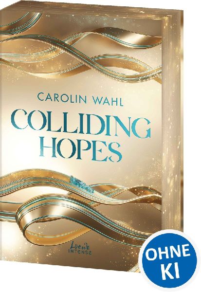 Colliding Hopes (Driven Dreams-Dilogie, Band 2)