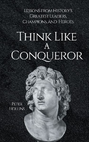 Think Like a Conqueror
