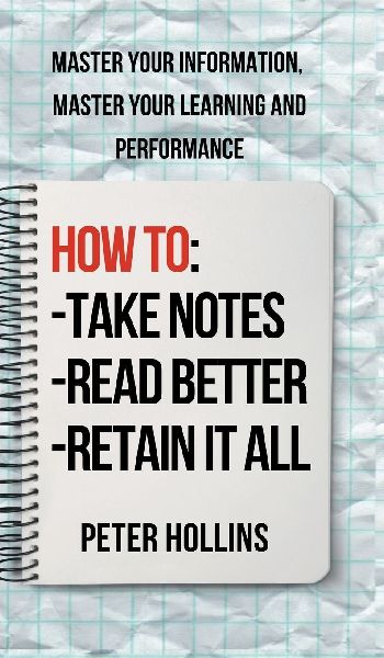 How to Take Notes, Read Better, and Retain It All