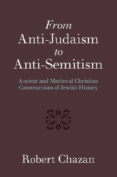 From Anti-Judaism to Anti-Semitism