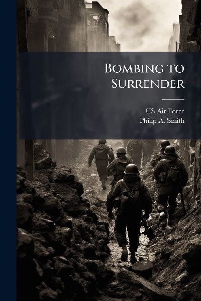 Bombing to Surrender