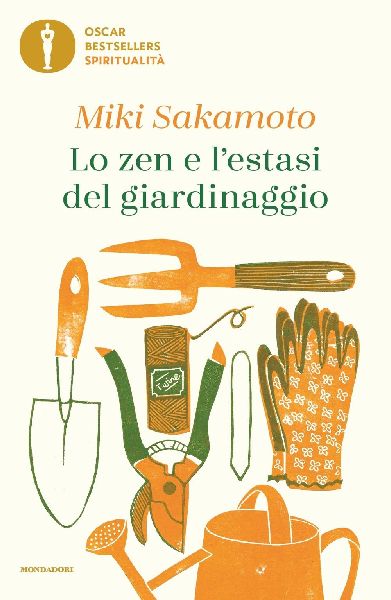 Lo zen e l'estasi del giardinaggio