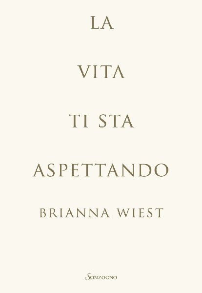 La vita ti sta aspettando