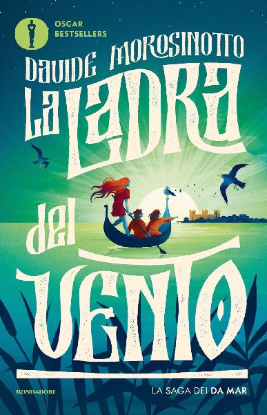 La ladra del vento. La saga dei Da Mar