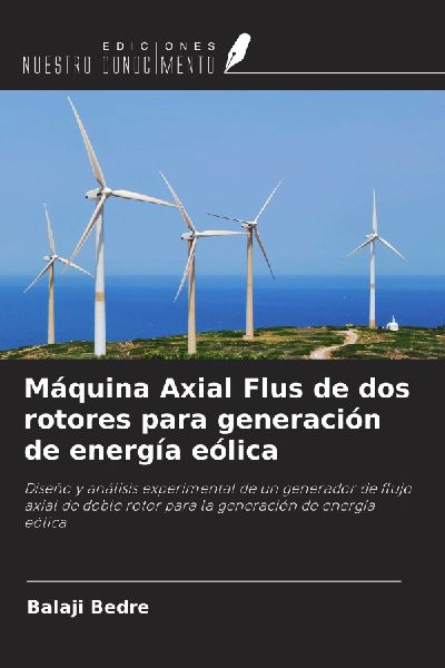 Máquina Axial Flus de dos rotores para generación de energí...