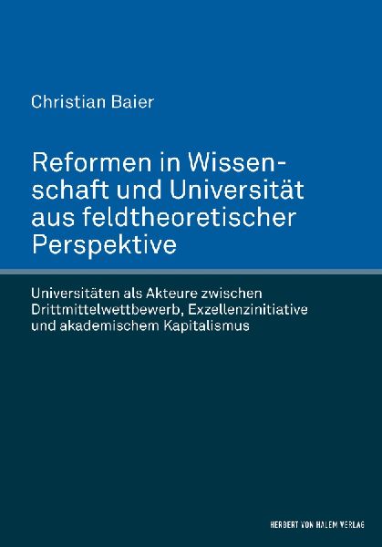 Reformen in Wissenschaft und Universität aus feldtheoretische...