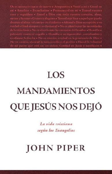 Los Mandamientos Que Jesús Nos Dejó La Vida Cristiana Según...