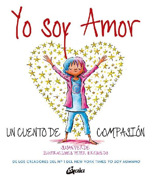Yo soy amor : un cuento de compasión
