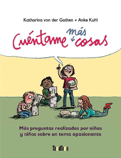 Cuéntame más cosas : más preguntas realizadas para niñas y...