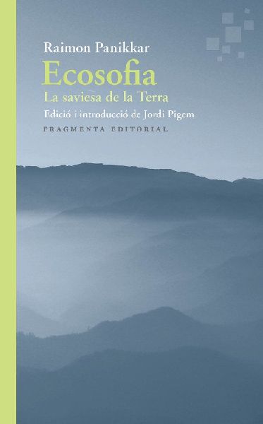 Ecosofia : La saviesa de la Terra