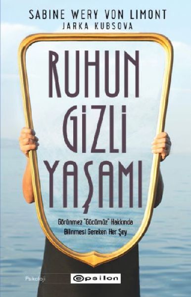 Ruhun Gizli Yasami Görünmeyen Organimizla Ilgili Her Sey