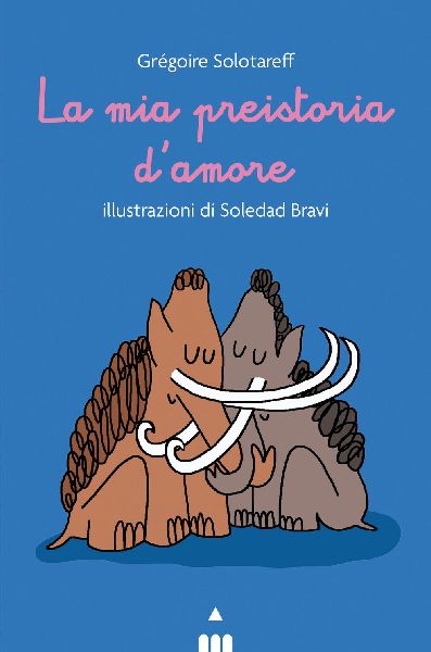 La mia preistoria d'amore