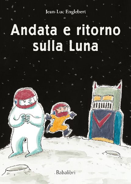 Andata e ritorno sulla luna