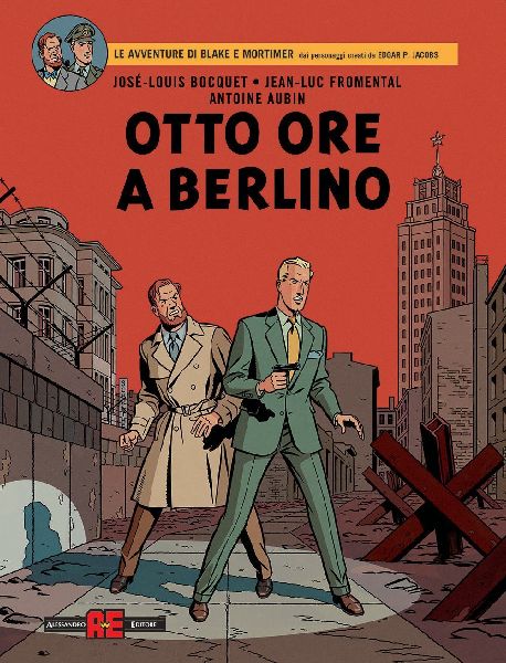 Otto ore a Berlino. Le avventure di Blake e Mortimer