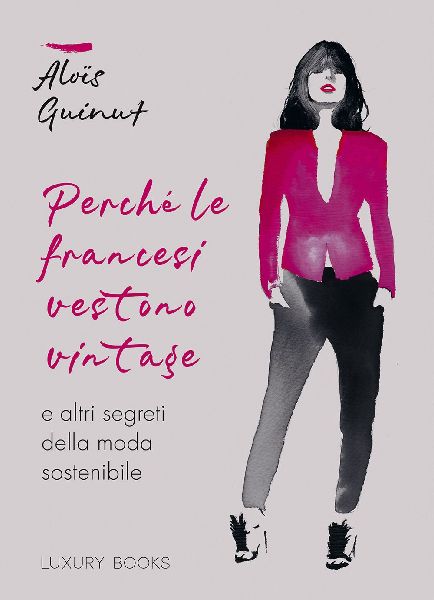 Perché le francesi vestono vintage e altri segreti della moda...