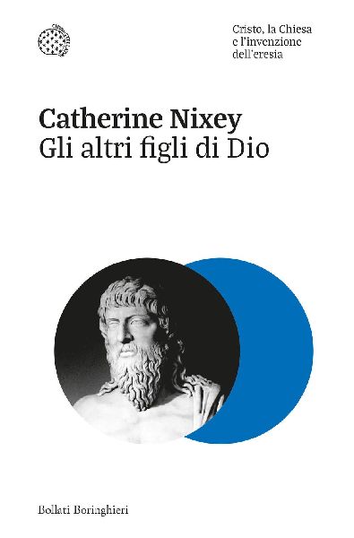 Gli altri figli di Dio. Cristo, la Chiesa e l'invenzione ...