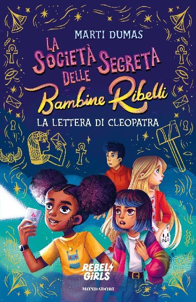 La società segreta delle Bambine Ribelli. La lettera di Cleop...