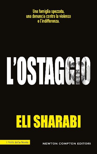 L' ostaggio. Il primo memoir di un ostaggio israeliano