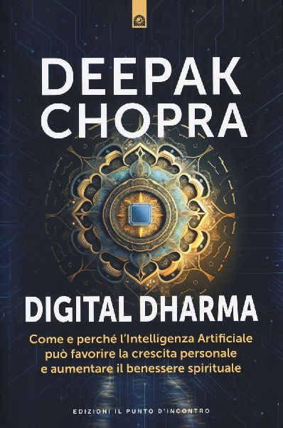 Digital dharma. Come e perché l'intelligenza artificiale...