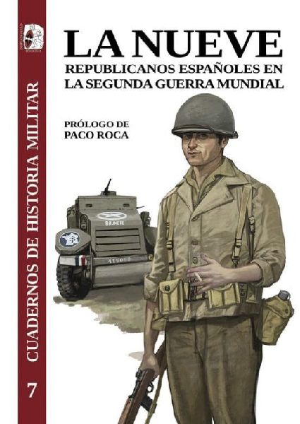 La nueve : republicanos españoles en la Segunda Guerra Mundial