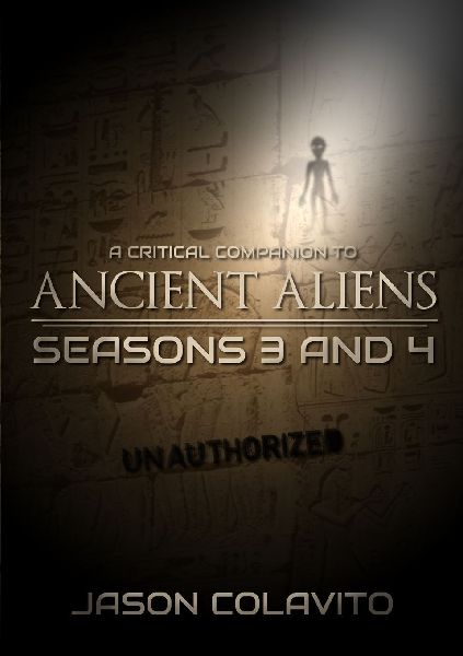 A Critical Companion to Ancient Aliens Seasons 3 and 4