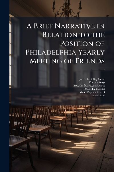 A Brief Narrative in Relation to the Position of Philadelphia ...