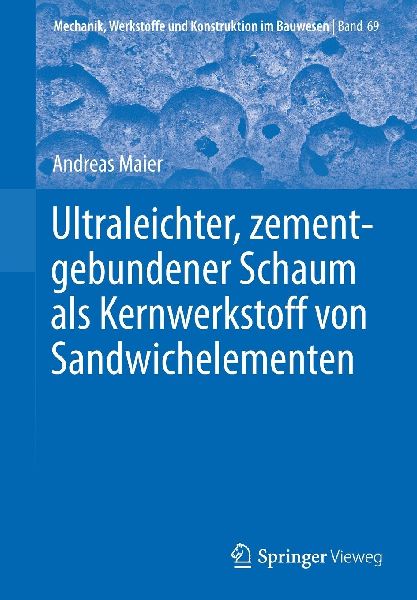 Ultraleichter, zementgebundener Schaum als Kernwerkstoff von S...