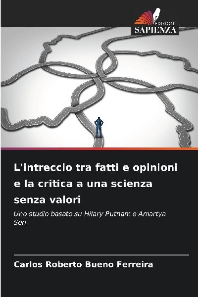 L'intreccio tra fatti e opinioni e la critica a una scien...