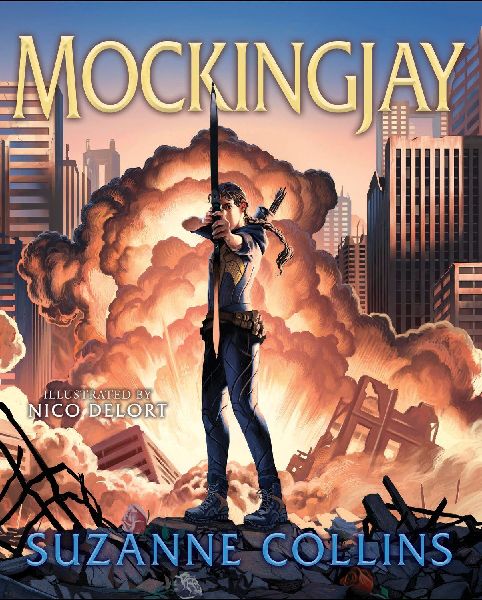 Mockingjay: Illustrated Edition (the Hunger Games #3)