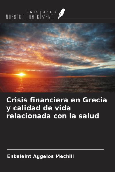 Crisis financiera en Grecia y calidad de vida relacionada con ...