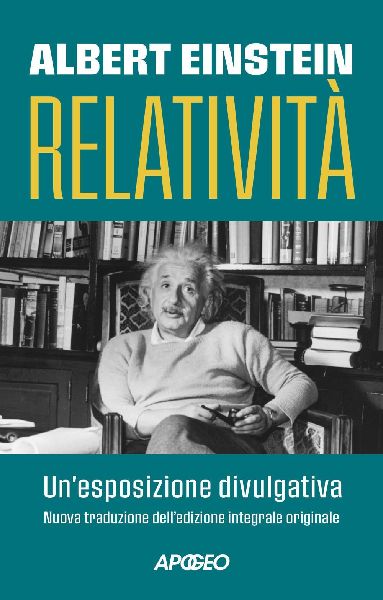 Relatività. Un'esposizione divulgativa