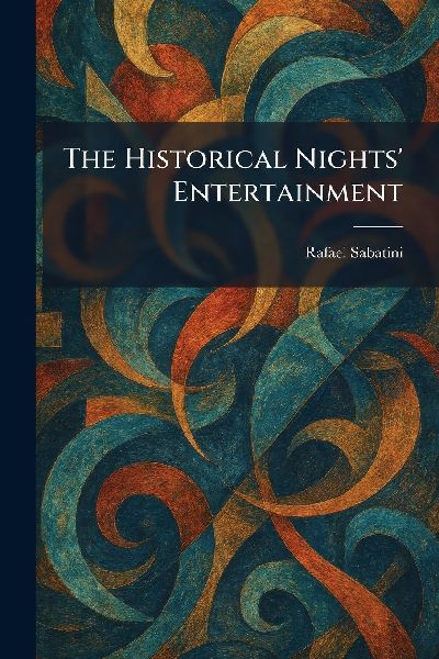 The Historical Nights' Entertainment
