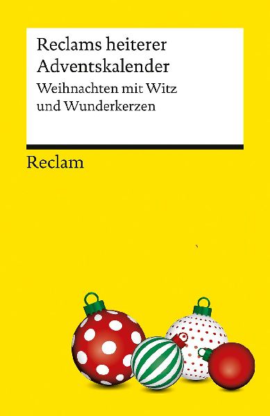 Reclams heiterer Adventskalender. Weihnachten mit Witz und Wunderkerzen