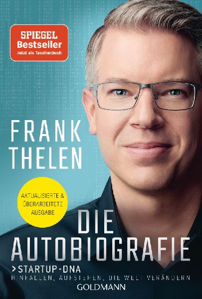 Die Autobiografie: Startup-DNA - Hinfallen, aufstehen, die Welt verändern