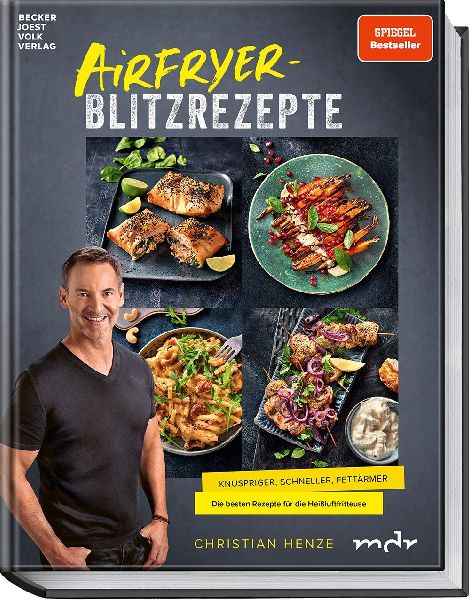 Airfryer-Blitzrezepte
