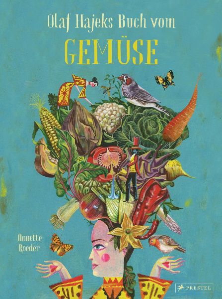 Olaf Hajeks Buch vom Gemüse